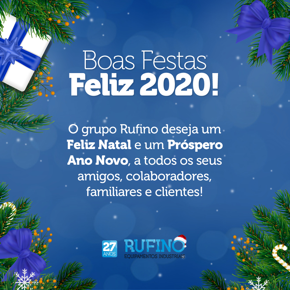 Boas Festas e Feliz 2020! - Rufino Equipamentos